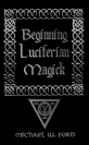 Beginning of Luciferian Magick