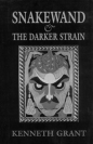 Snakewand/The Darker Strain 