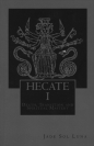 Hecate I: Death, Transition and Spiritual Mastery