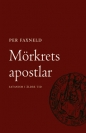 Morkrets Apostlar - Satanism i aldre tid