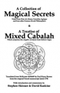 A Collection of Magical Secrets & A Treatise of Mixed Cabalah