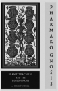 Pharmako / Gnosis