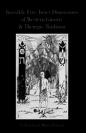 Invisible Fire: Inner Dimensions of Western Gnostic & Theurgic Tradition 