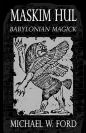 Maskim Hul - Babylonian Magick