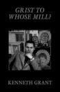 Grist to Whose Mill?